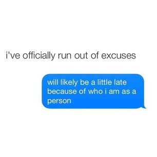 excuses
